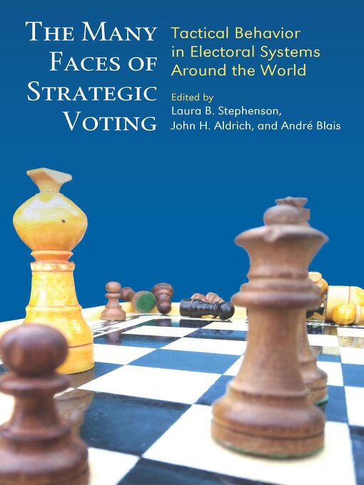 Title details for Many Faces of Strategic Voting by John H Aldrich - Available